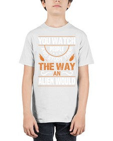 You watch people and stufey them 47# - ufo - Youth Tee Unisex
