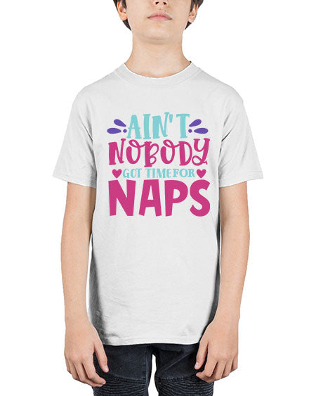 aint nobody got time naps Style 17# - baby - Youth Tee Unisex