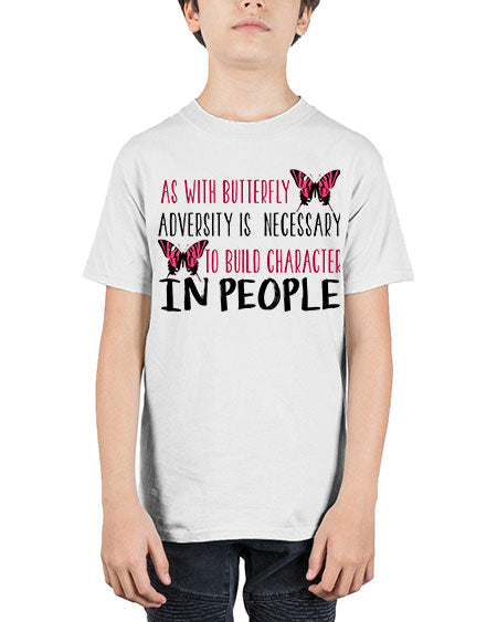 as with butterfly adversity is necessary - butterfly - Youth Tee Unisex