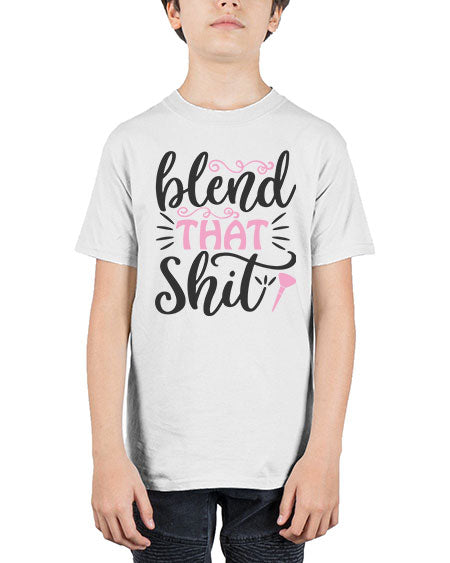 blend that shit Style 161# - beauty - fashion - Youth Tee Unisex