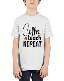 coffee teach repeat Style 106# - teacher - Youth Tee Unisex