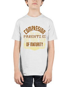 compassion for our parents is the true sign of maturity 132# - parents day - Youth Tee Unisex