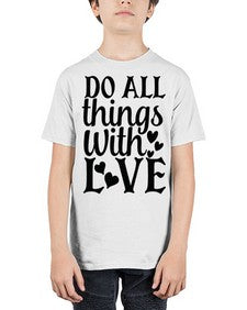 do all things with love Style 129# - motivation - Youth Tee Unisex