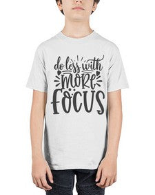 do less with more focus Style 127# - motivation - Youth Tee Unisex