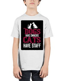 dog have owners cat have stafe Style 45# - cats - Youth Tee Unisex