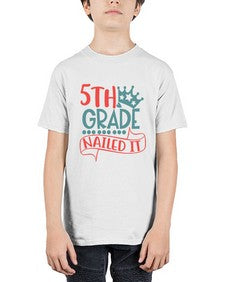 fifth grade nailed it 86# - fifth grade - Youth Tee Unisex