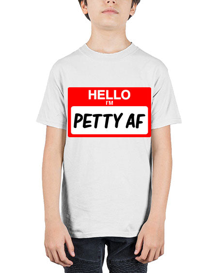 hello im pettyaf 130# - black words and phrases - Youth Tee Unisex