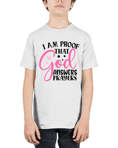 i am proof that god answers prayers Style 91# - baby - Youth Tee Unisex
