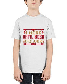 i work until beer oclock 253# - drinking - Youth Tee Unisex