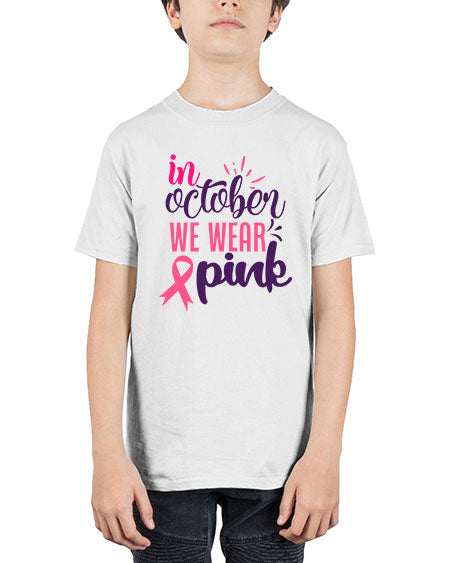 in october we wear pink Style 9# - breast cancer - Youth Tee Unisex