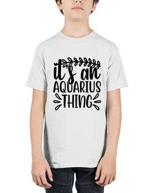 its an aquarius thing 275# - aquarius - Youth Tee Unisex