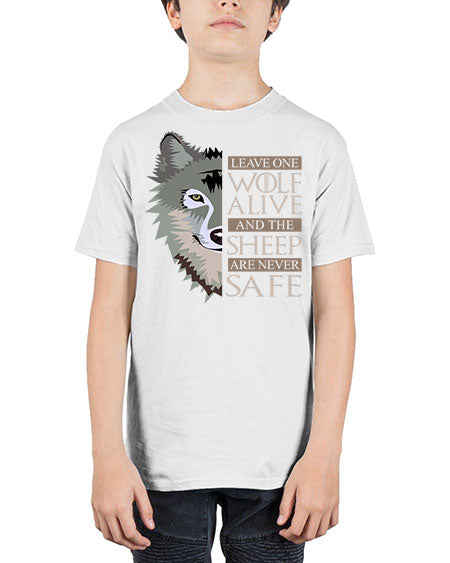 leave one wolf alive and the sheep are never safe - wolf - Youth Tee Unisex