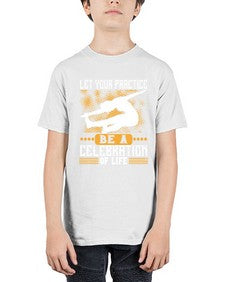 let your practice be a celebration of life  405# - yoga - Youth Tee Unisex