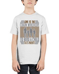 love is the chain whereby to bind a child to its parents 386# - parents day - Youth Tee Unisex