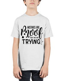 mistakes are proof that you are trying Style 85# - motivation - Youth Tee Unisex