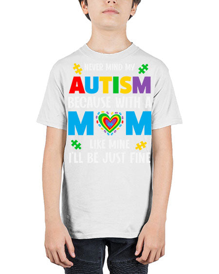 mom autism never mind my 107# - autism - Youth Tee Unisex