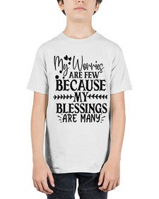 my worries are few because my blessings are many Style 84# - motivation - Youth Tee Unisex