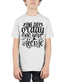 one day or day one you decide Style 81# - motivation - Youth Tee Unisex