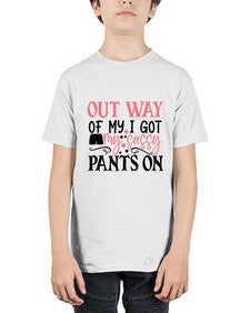 out way of my i got my sassy pants on 974# - sassy - Youth Tee Unisex