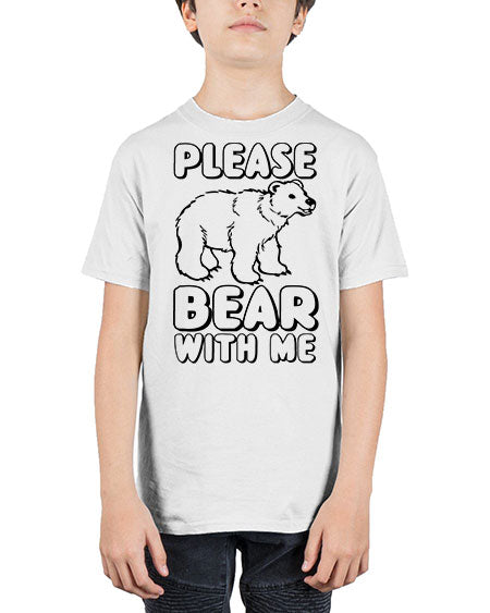 please bear with me 231# - bears - animals - Youth Tee Unisex