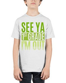 see ya first grade im out 841# - first grade - Youth Tee Unisex