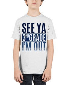 see ya third grade im out 845# - third grade - Youth Tee Unisex