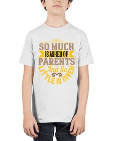 so much is asked of parents and so little is given 564# - parents day - Youth Tee Unisex