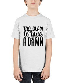 too glam to give a damn b 1181# - sassy - Youth Tee Unisex