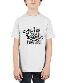 too sassy for you 1182# - sassy - Youth Tee Unisex
