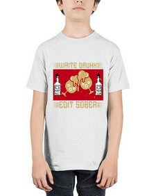 write drunk edit sober 497# - drinking - Youth Tee Unisex