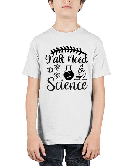 yall need science 9# - general science - Youth Tee Unisex