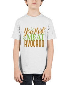 you had me at avocado 504# - Avocado - Youth Tee Unisex
