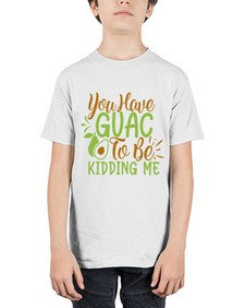 you have guac to be kidding me 509# - Avocado - Youth Tee Unisex