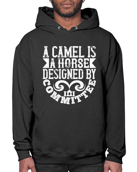 A camel is a horse designed by committee Style 1# - architect- Hoodie