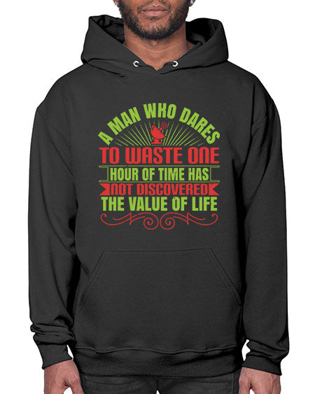 A man who dares to waste one hour of time has not discovered the value of life 331# - general science- Hoodie