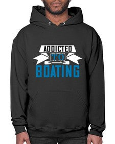 Addicted to Boating 1# - boats- Hoodie