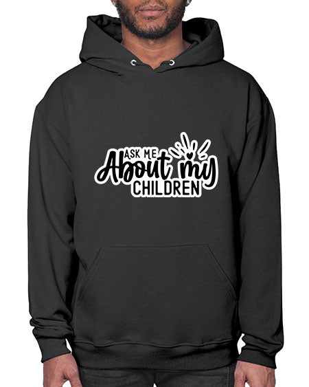 Ask Me About My Children 270# - baby- Hoodie