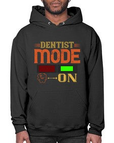 Dentist mode on Style 116# - dentist- Hoodie