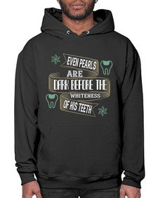 Even pearls are dark before Style 150# - dentist- Hoodie
