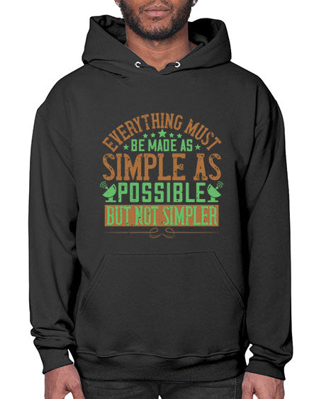 Everything must be made as simple as possible But not simpler 295# - general science- Hoodie