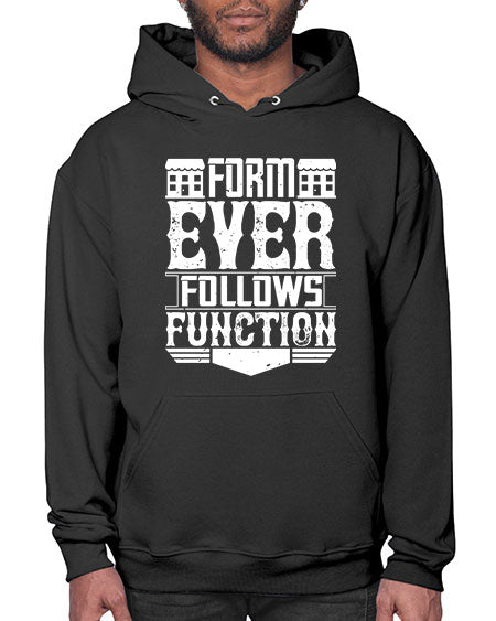 Form ever follows function Style 163# - architect- Hoodie