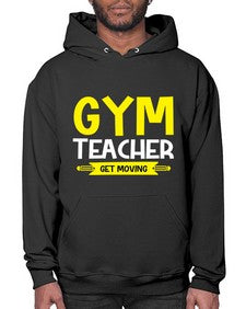 Gym Teacher get Moving Style 173# - teacher- Hoodie