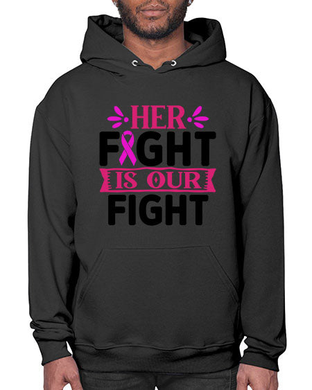 Her Fight is Our Fight 22# - breast cancer- Hoodie