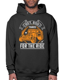 Hey Rod thanks for the ride 52# - hot rod- Hoodie