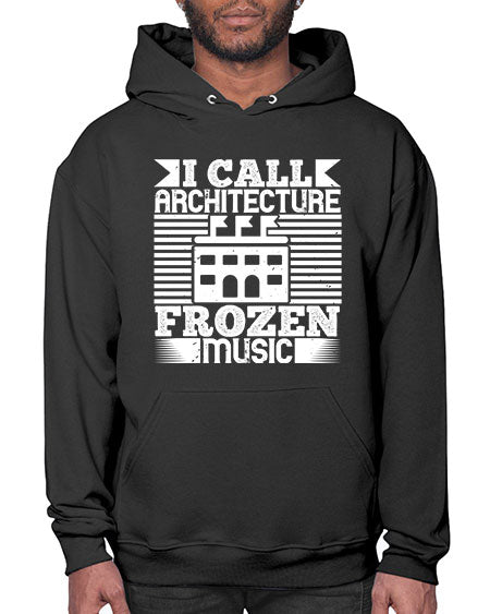 I call architecture frozen music Style 189# - architect- Hoodie
