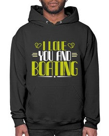 I love you and Boating 19# - boats- Hoodie