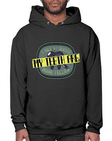 I told my dentist my teeth are going yellow Style 211# - dentist- Hoodie