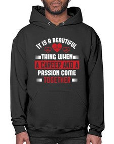 It is a beautiful thing when a career and a passion come together Style 245# - nurse- Hoodie