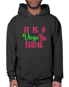 It is a virgo thing 260# - virgo- Hoodie