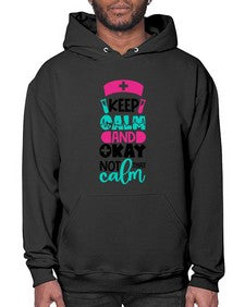 Keep Calm And Okay Not That Calm Style Style 1021# - nurse- Hoodie